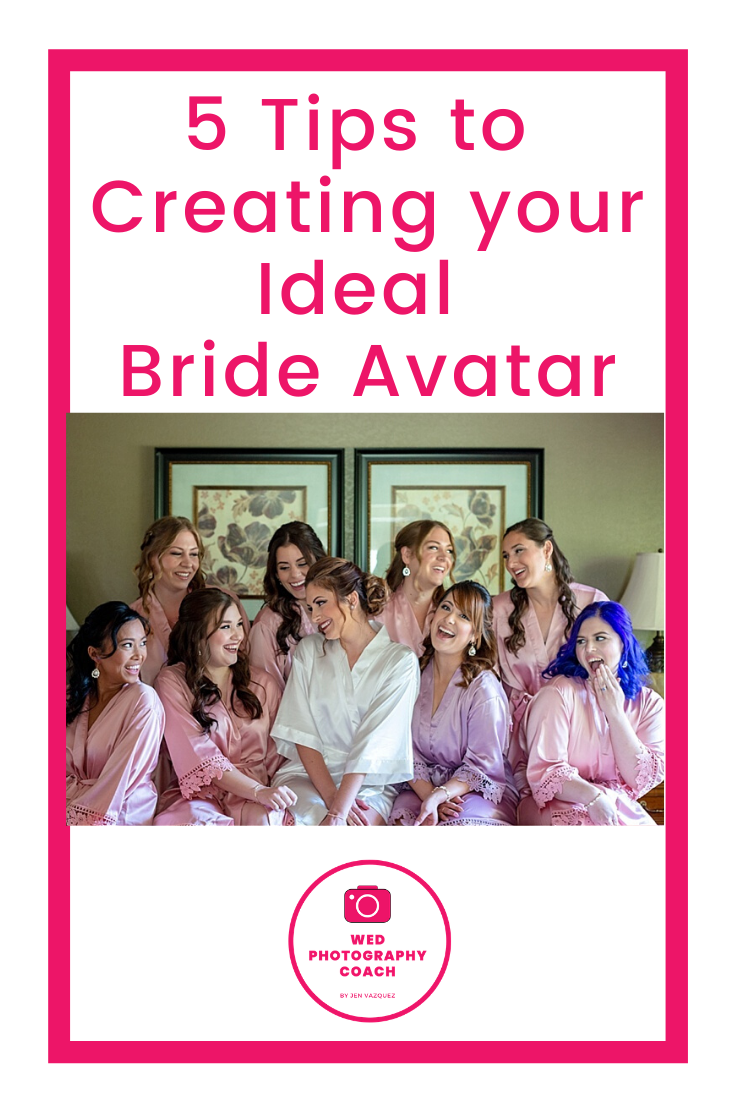 5 Tips to creating an ideal client avatar by a wedding photography coach