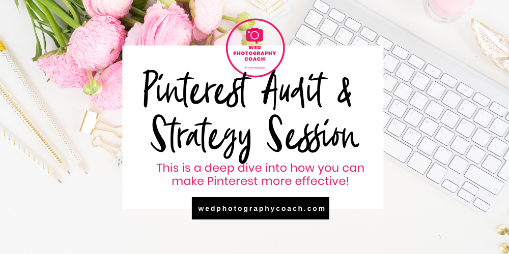 Pinterest Audit and Strategy Sessions
