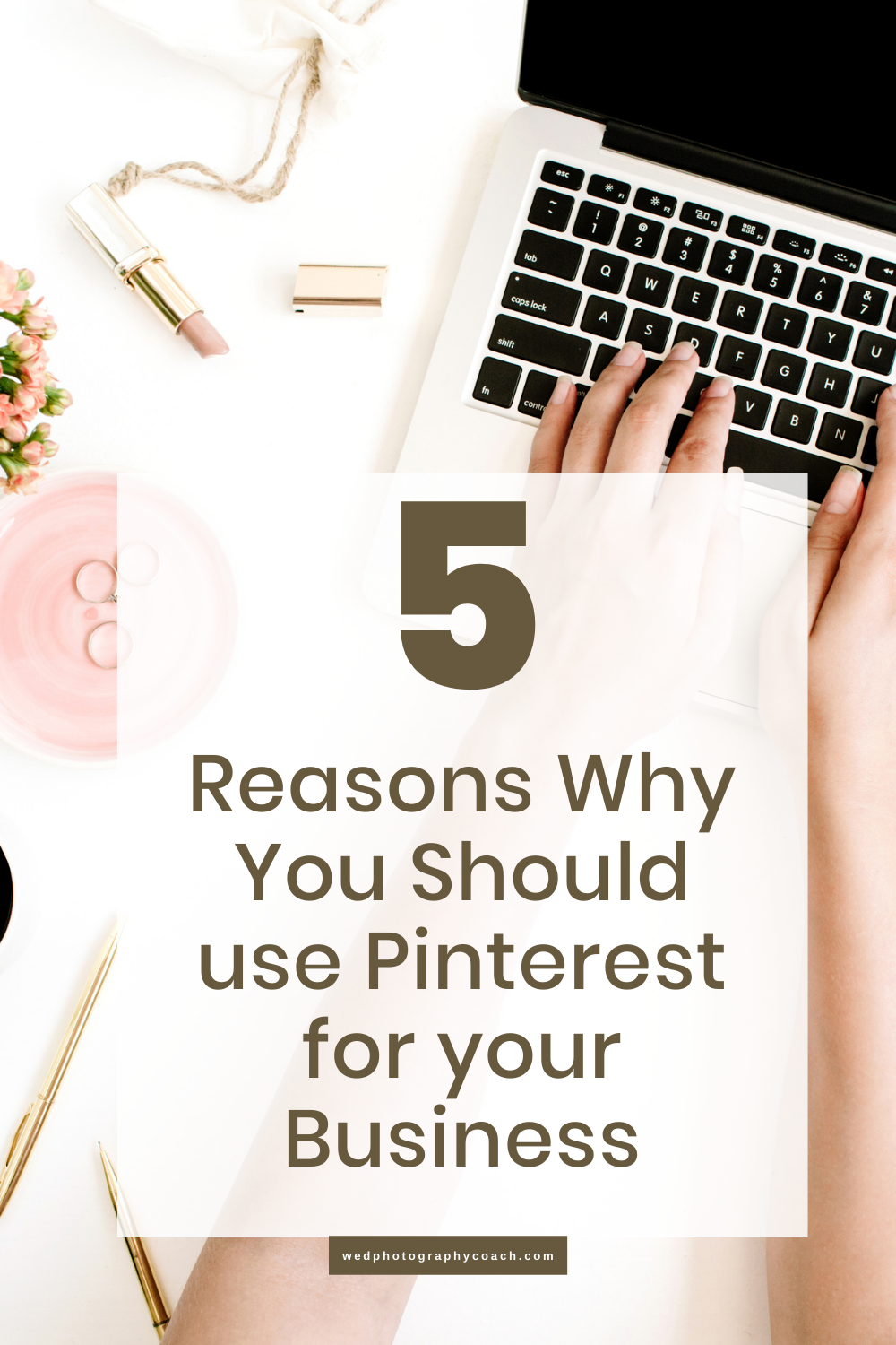 5 reasons why you should use Pinterest for your business