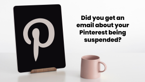 Did you get an email about your Pinterest being suspended?