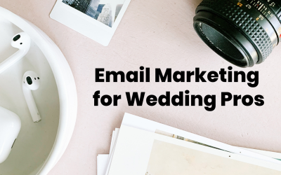 Email Marketing for Wedding Pros