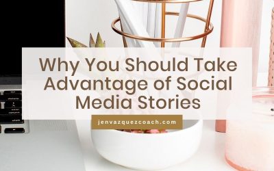 Why You Should Take Advantage of Social Media Stories