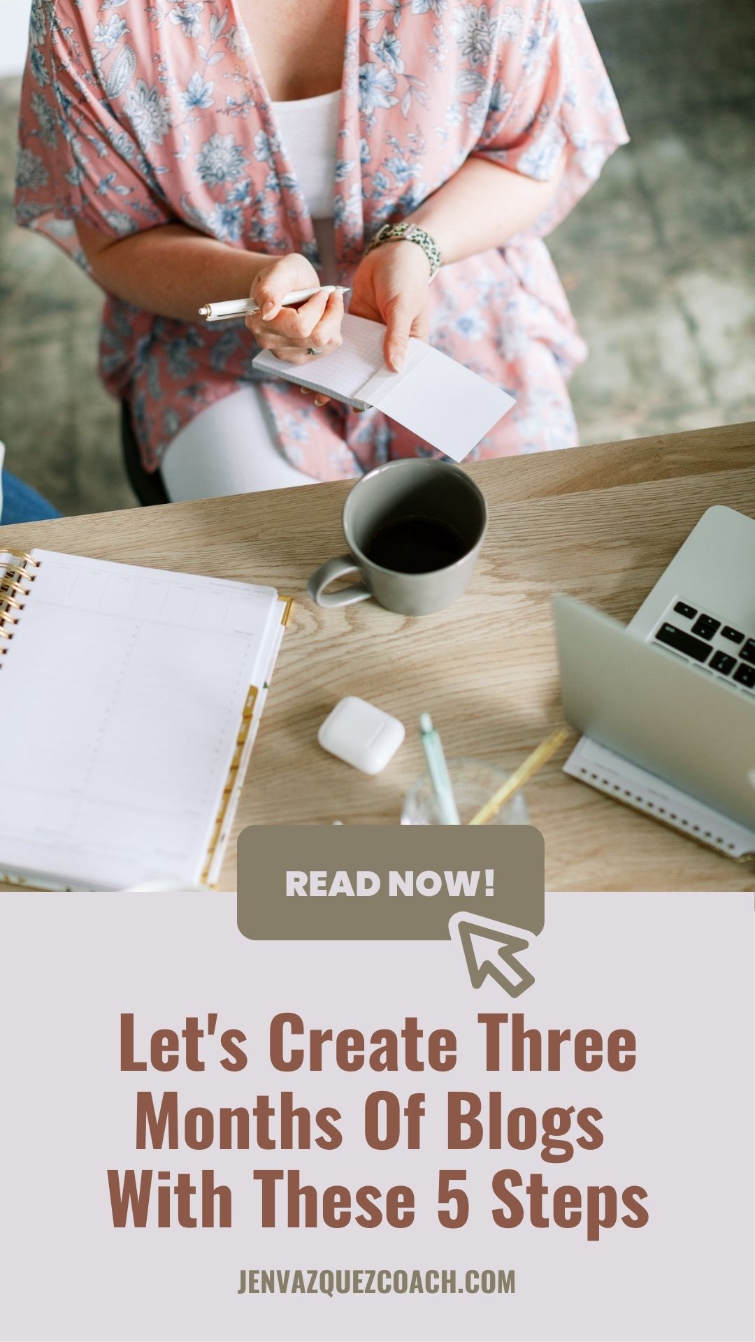 Let's Create Three Months of Blogs in 5 Steps
