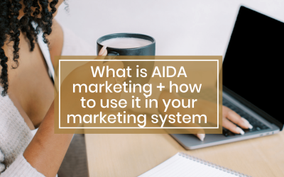 What is AIDA marketing and how to use it in your marketing system