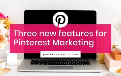 Three new features for Pinterest Marketing