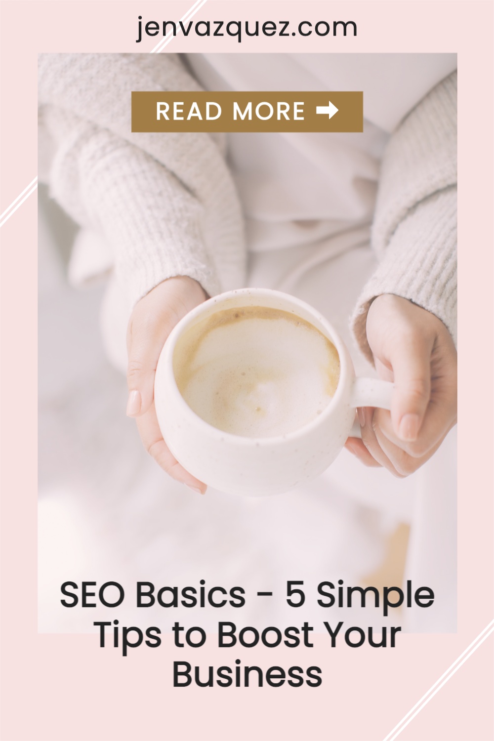 5 simple tips to SEO by Jen Vazquez Marketing Strategist