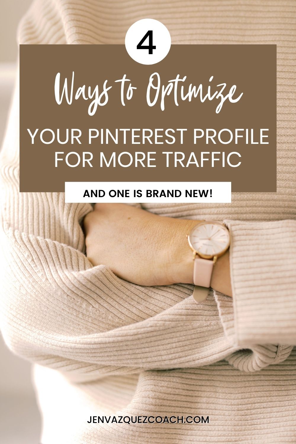 4 Ways to Optimize Your Pinterest Profile for More Traffic (and one is NEW!)