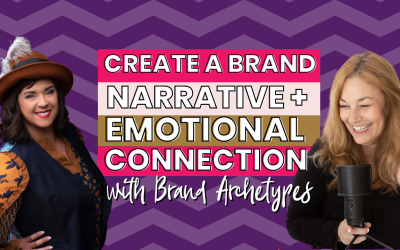 70 | How to Use Brand Archetypes to Build a Brand Narrative and An Emotional Connection with Amy Zander