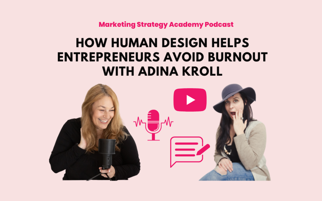 Apply Human Design everything from marketing to scaling to creating your routines with Adina Kroll