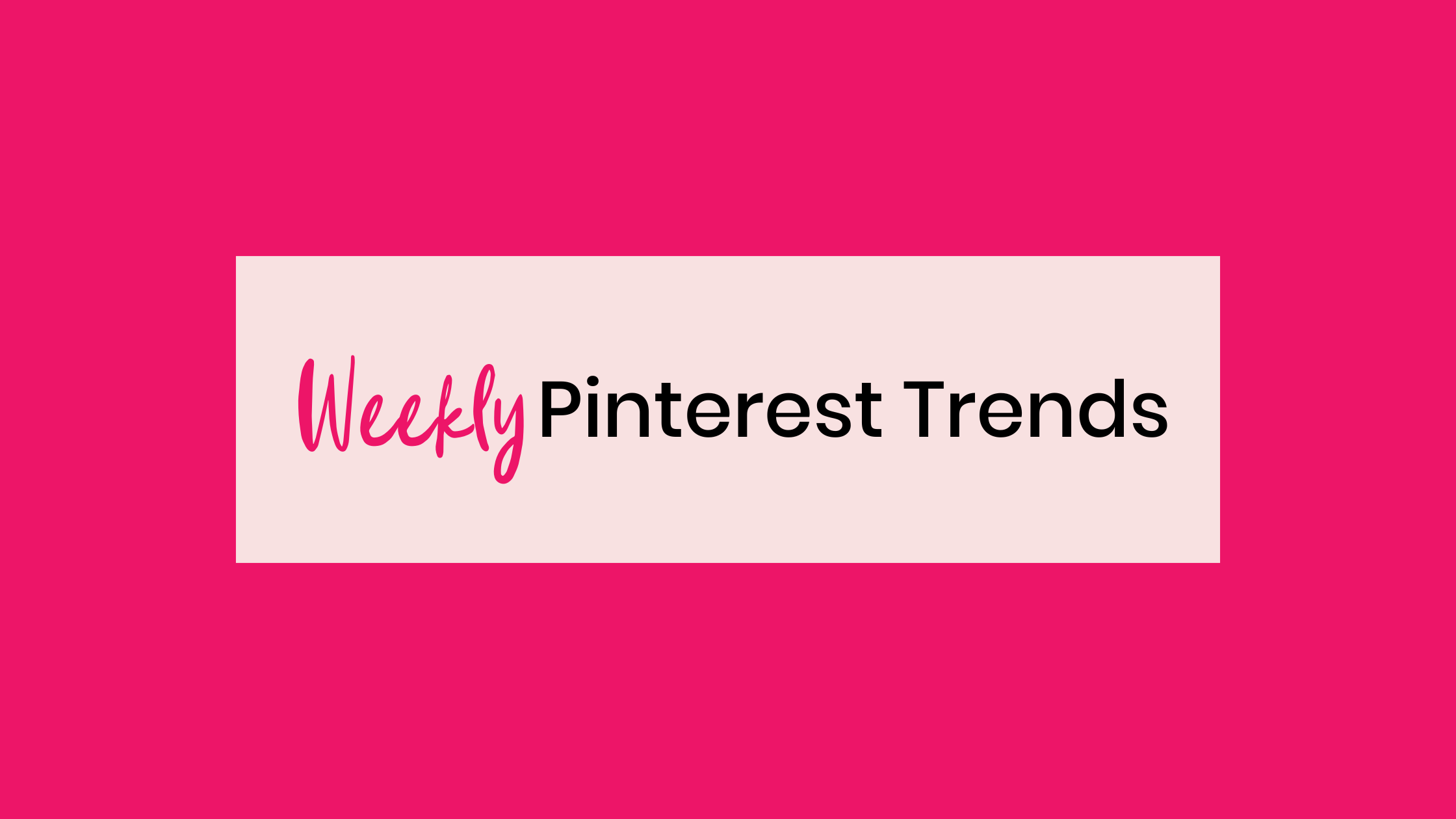 weekly pinterest trends