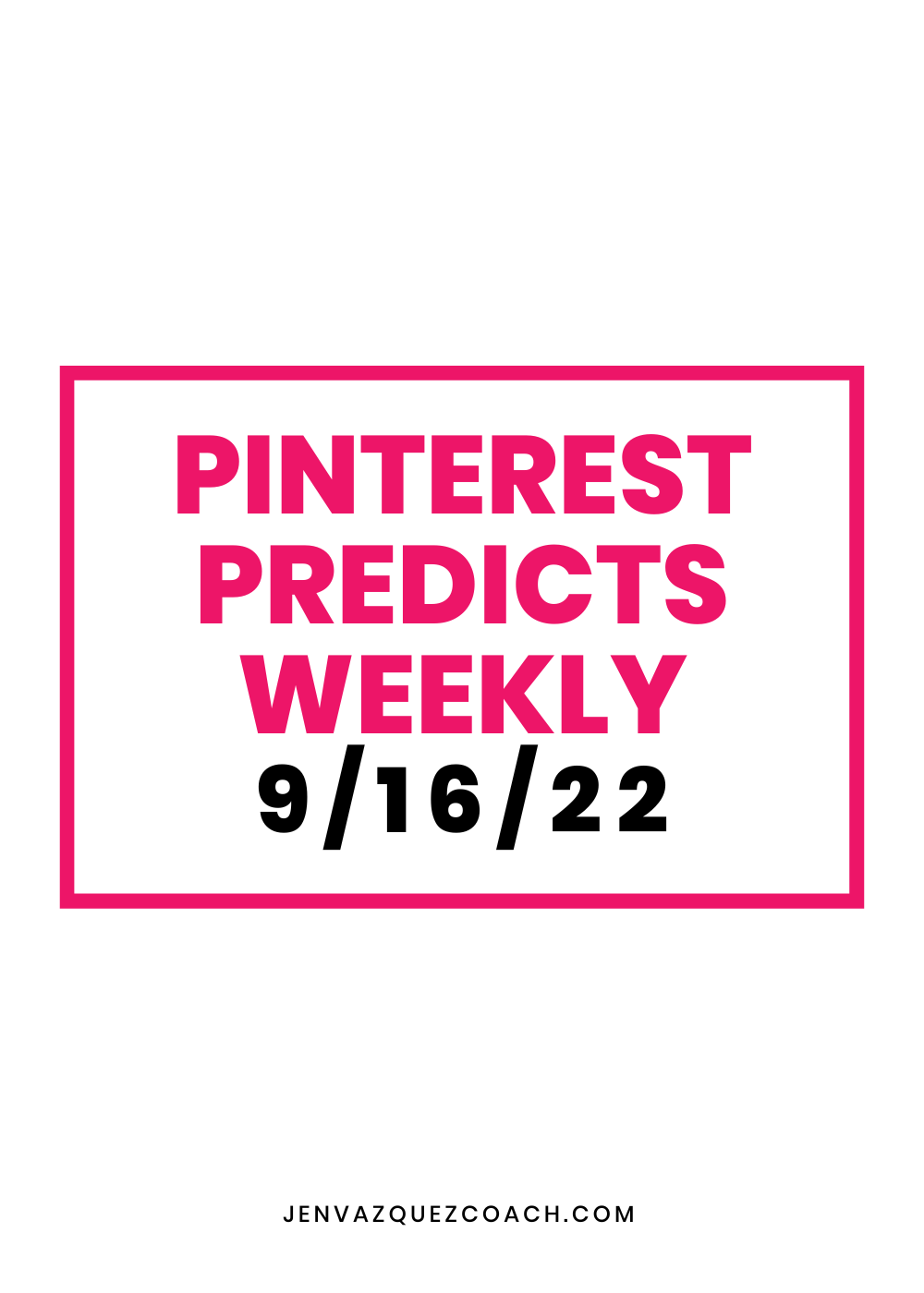 graphic with Pinterest Predicts Weekly 9-16-22