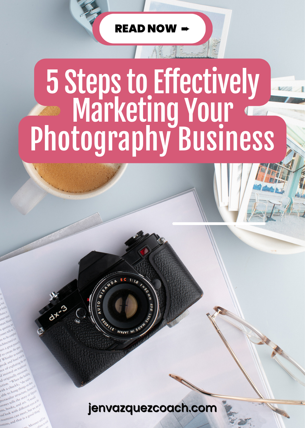 Steps to Effectively  Marketing Your Photography Business  by Jen vazquez Media Pinterest Management 