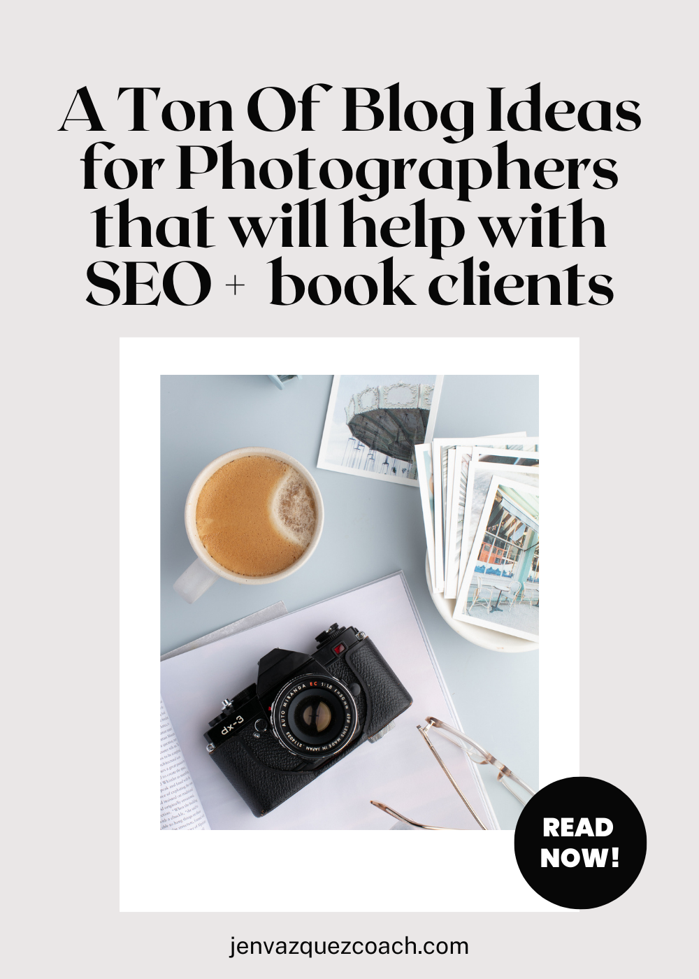 Blog Ideas for Photographers that will help with SEO and book clients<br />
