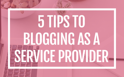 5 tips to Blogging as a Service Provider