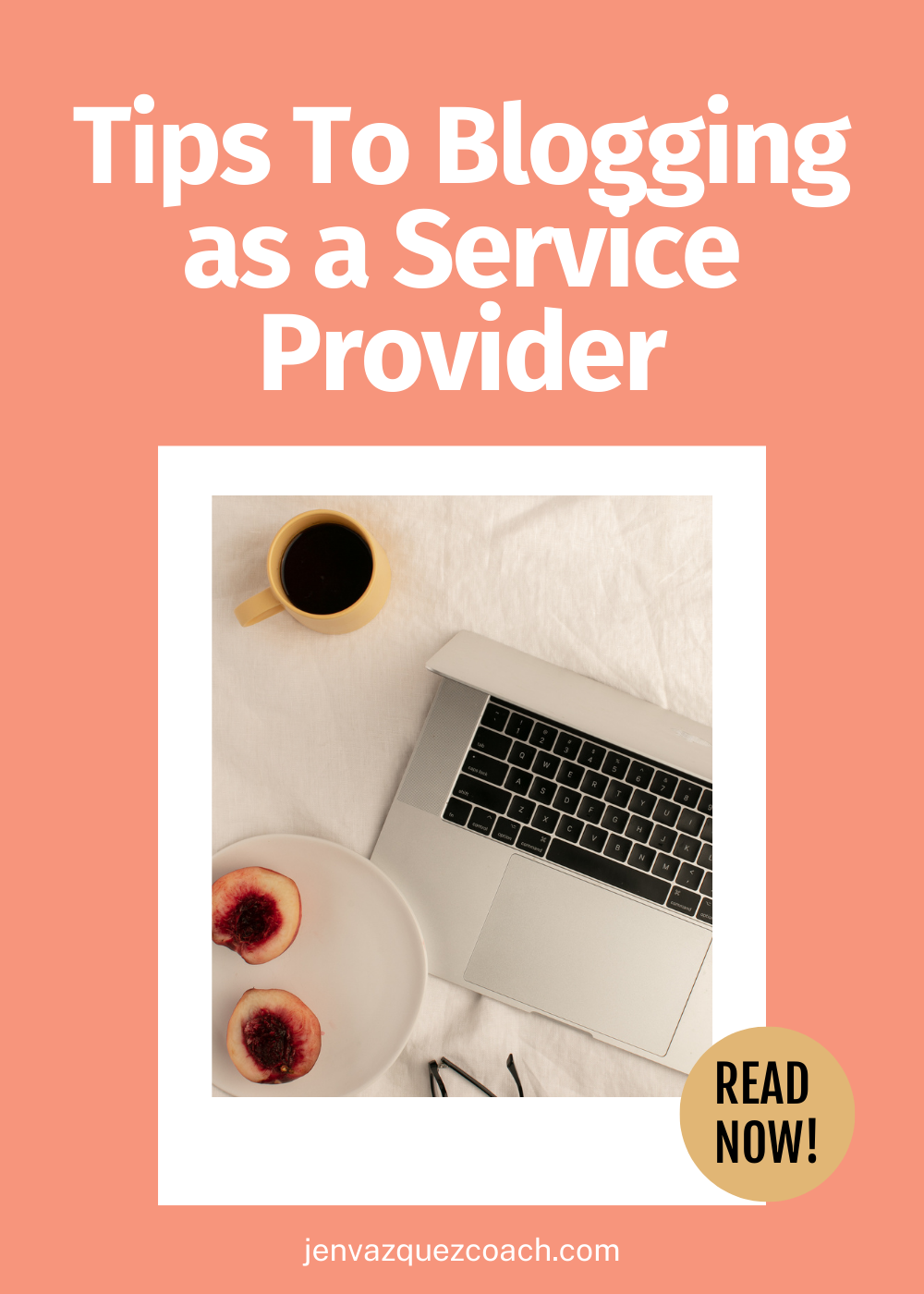 5 tips to Blogging as a Service Provider by Jen Vazquez Media for female service based entrepreneurs