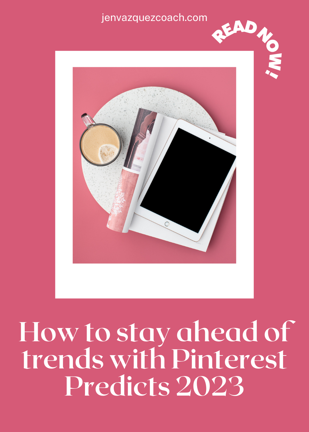 How to stay ahead of trends with Pinterest Predicts 2023 from Jen Vazquez Media