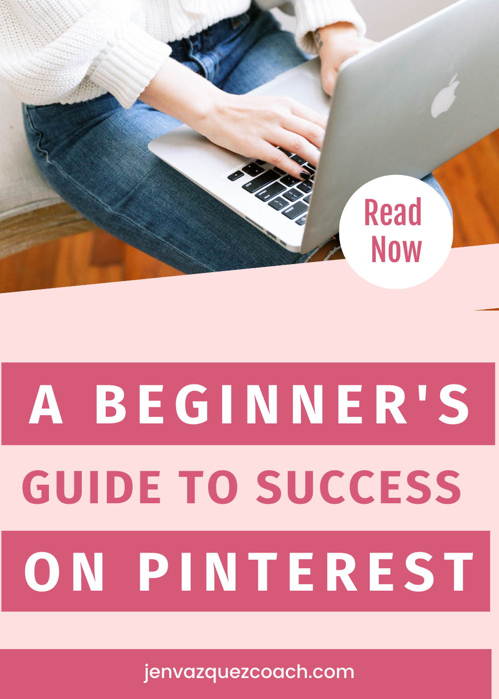 Maximizing Your Pinterest Presence in 2023 A Beginner's Guide to Success on the Platform by Jen Vazquez Media Pinterest Marketing Strategist 