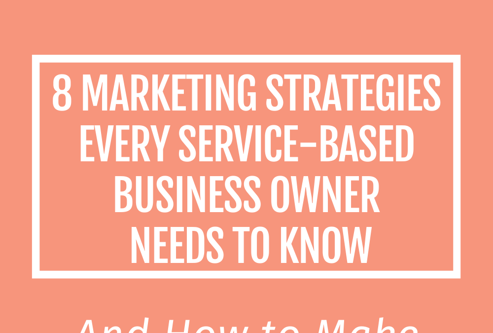 Unleash Your Business’s Potential: Marketing Strategies Every Female Service Business Owner Needs to Know