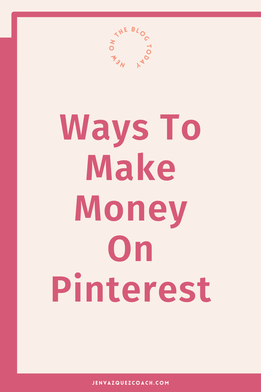 7 Ways You Can Make Money On Pinterest Jen Vazquez Media
