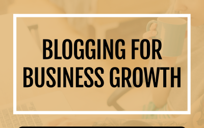 Blogging for Business Growth: A Guide for Business Coaches