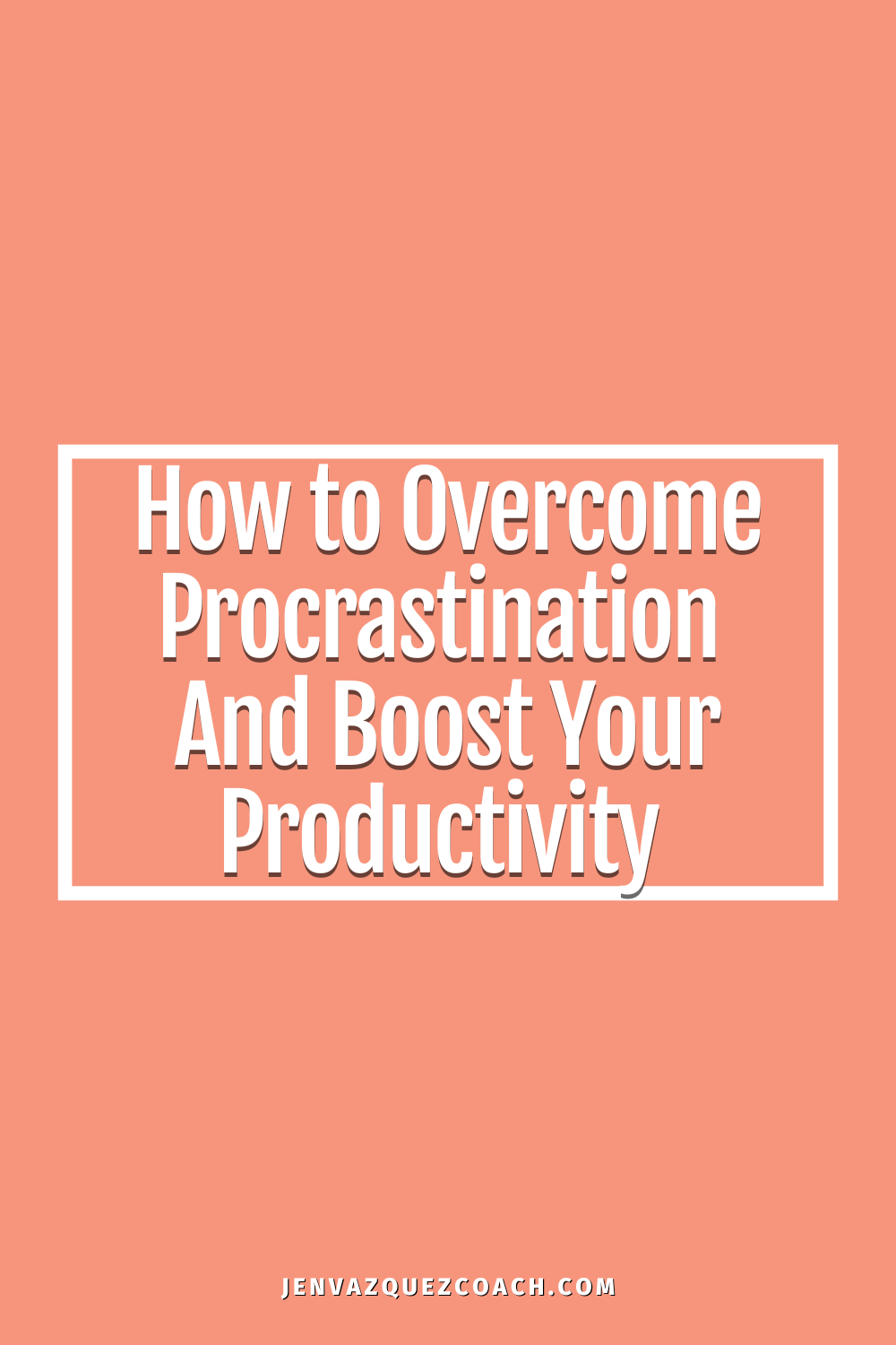 How To Overcome Procrastination and Boost Your Productivity as a Service Provider by Jen Vazquez Media