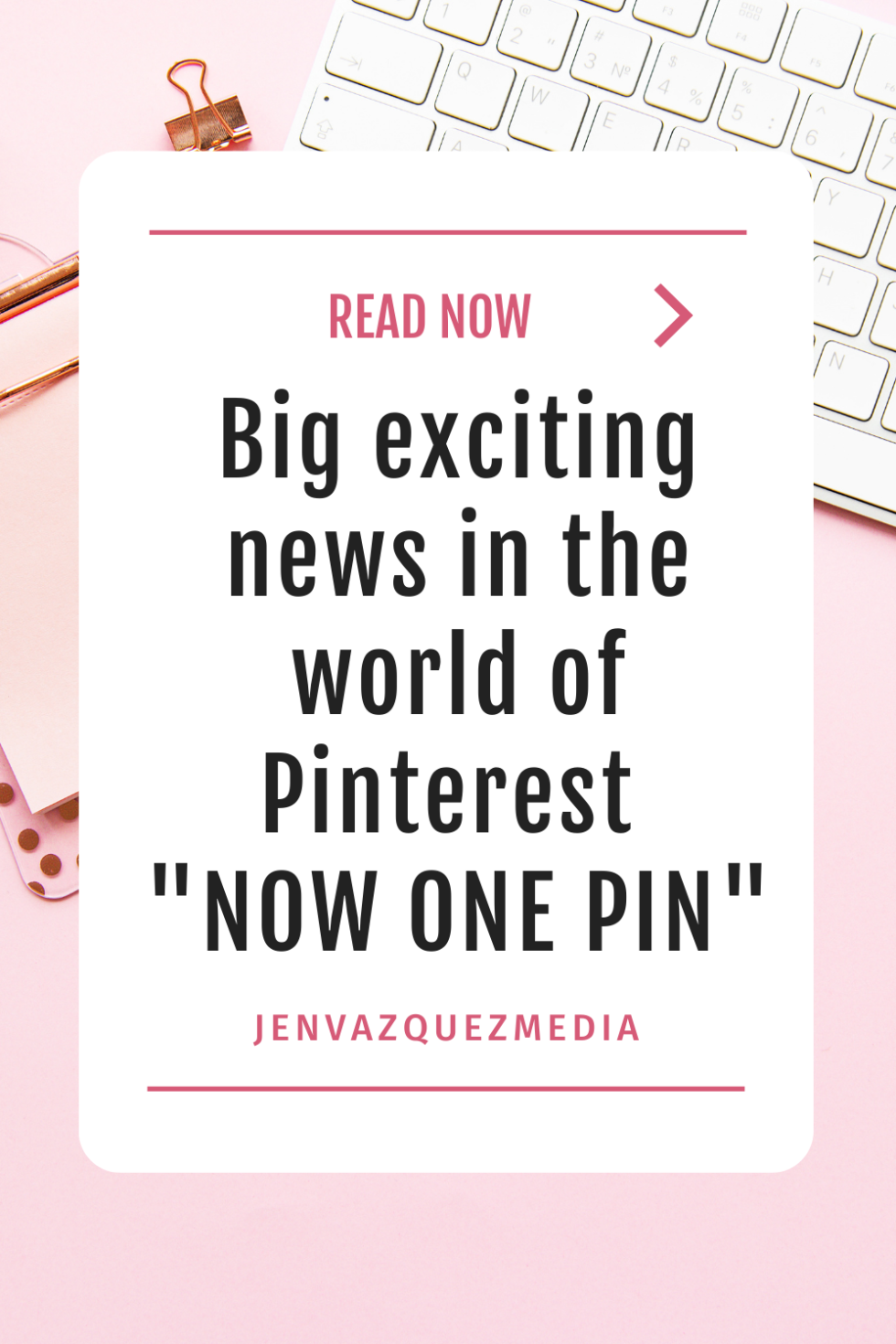 Big Exciting News In The World Of Pinterest! | Jen Vazquez Media ...