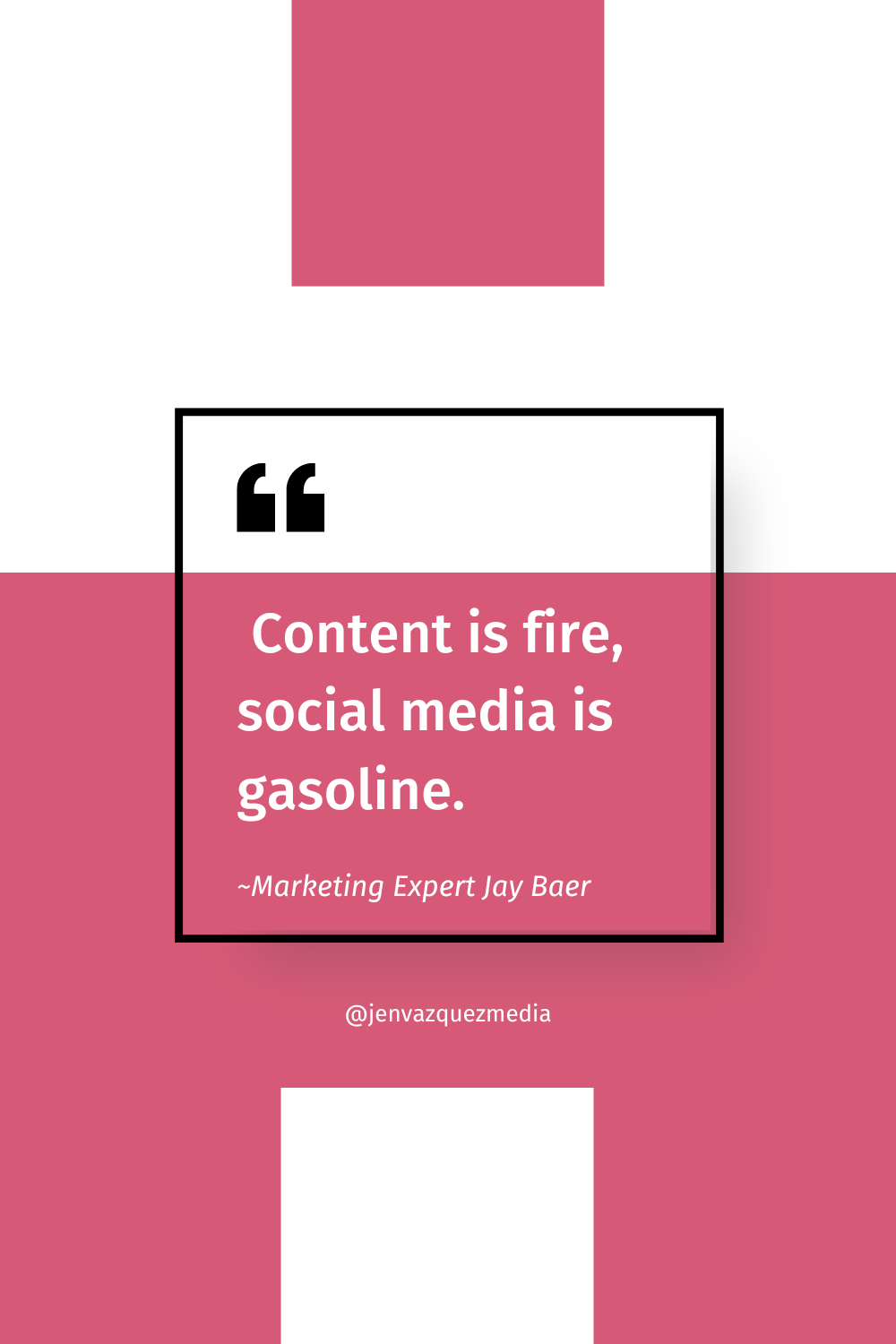 quote content is fire, social media is gasoline. jay baer -- for search vs social marketing by Jen Vazquez Media