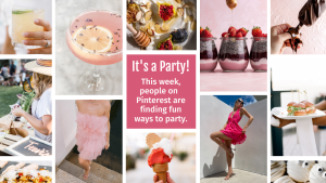 What Are People Searching For On Pinterest: It’s a Party!