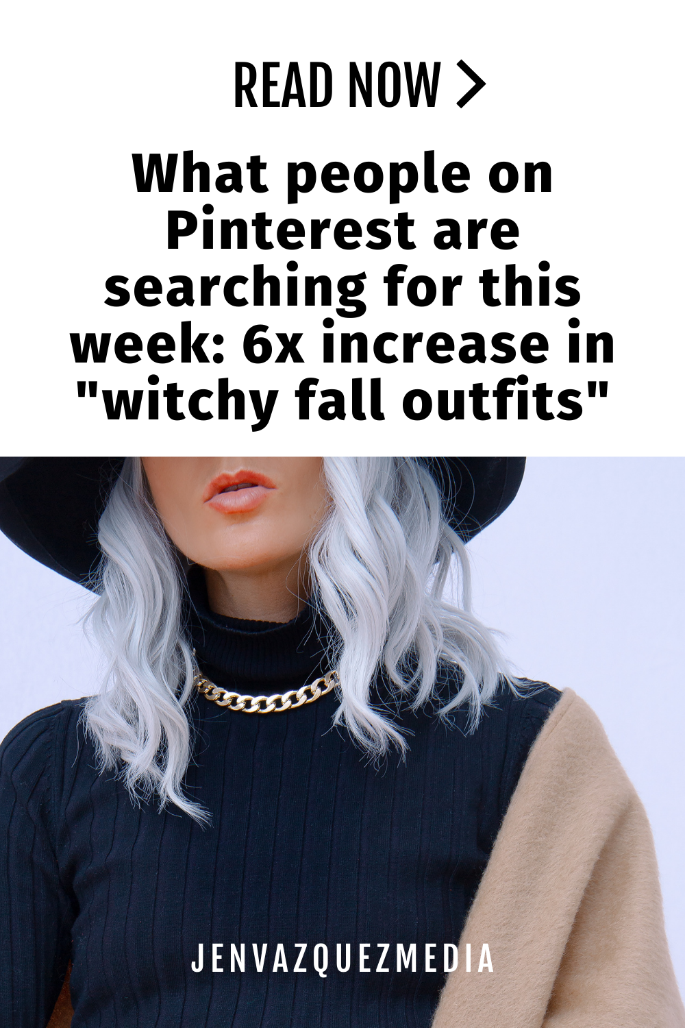 What people on Pinterest are searching for this week_ 6x increase in _witchy fall outfits by Jen Vazquez Media