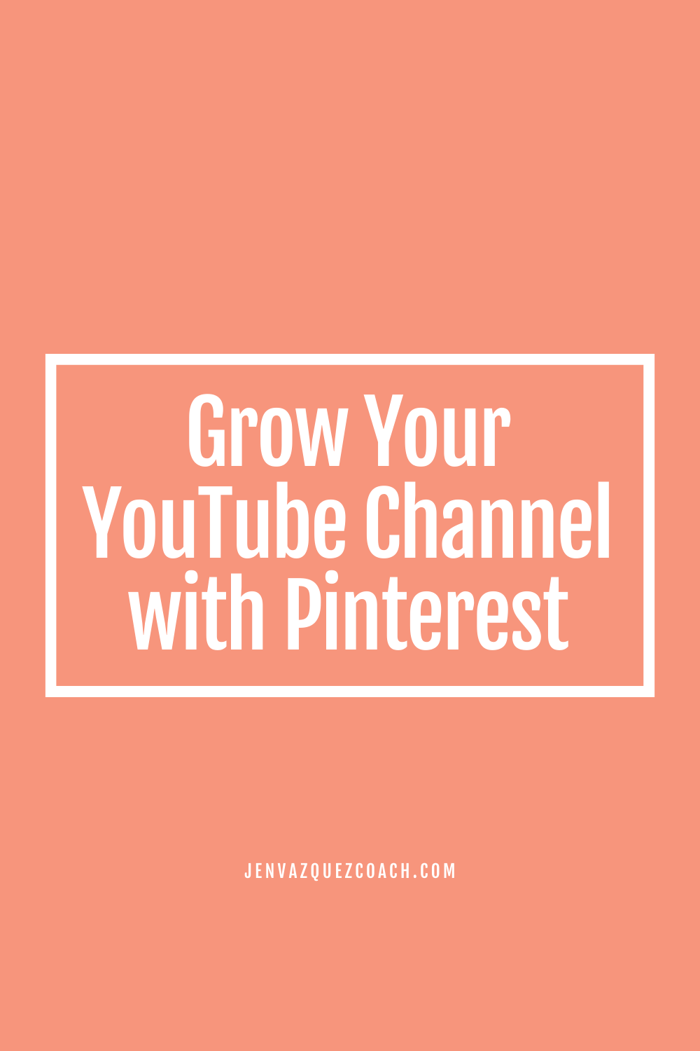 Grow Your YouTube Channel with Pinterest 7 Actionable Tips by Jen Vazquez Media