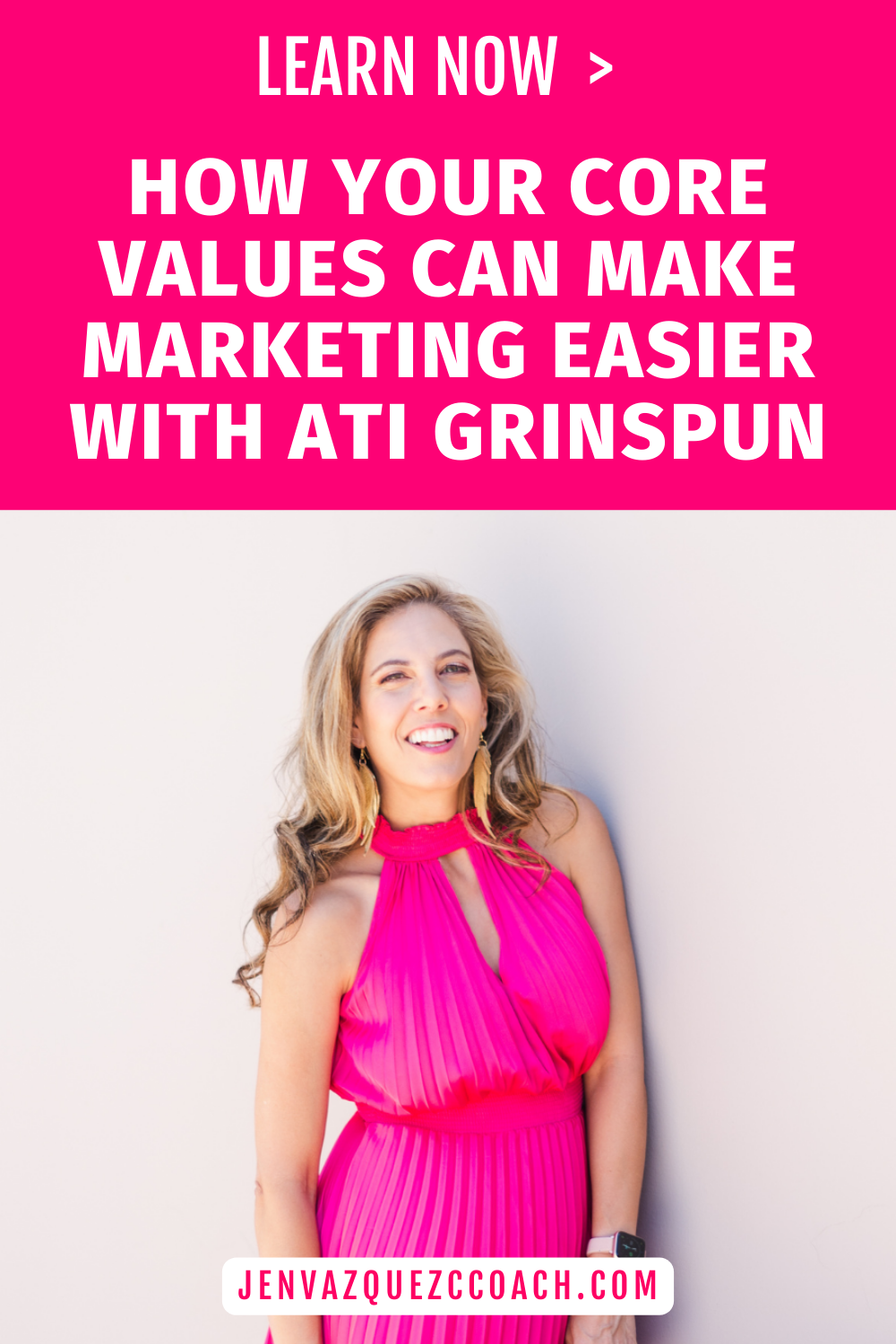 How Your Core Values can make marketing easier with Ati Grinspun by Jen Vazquez Media on Marketing Strategy Academy Podcast