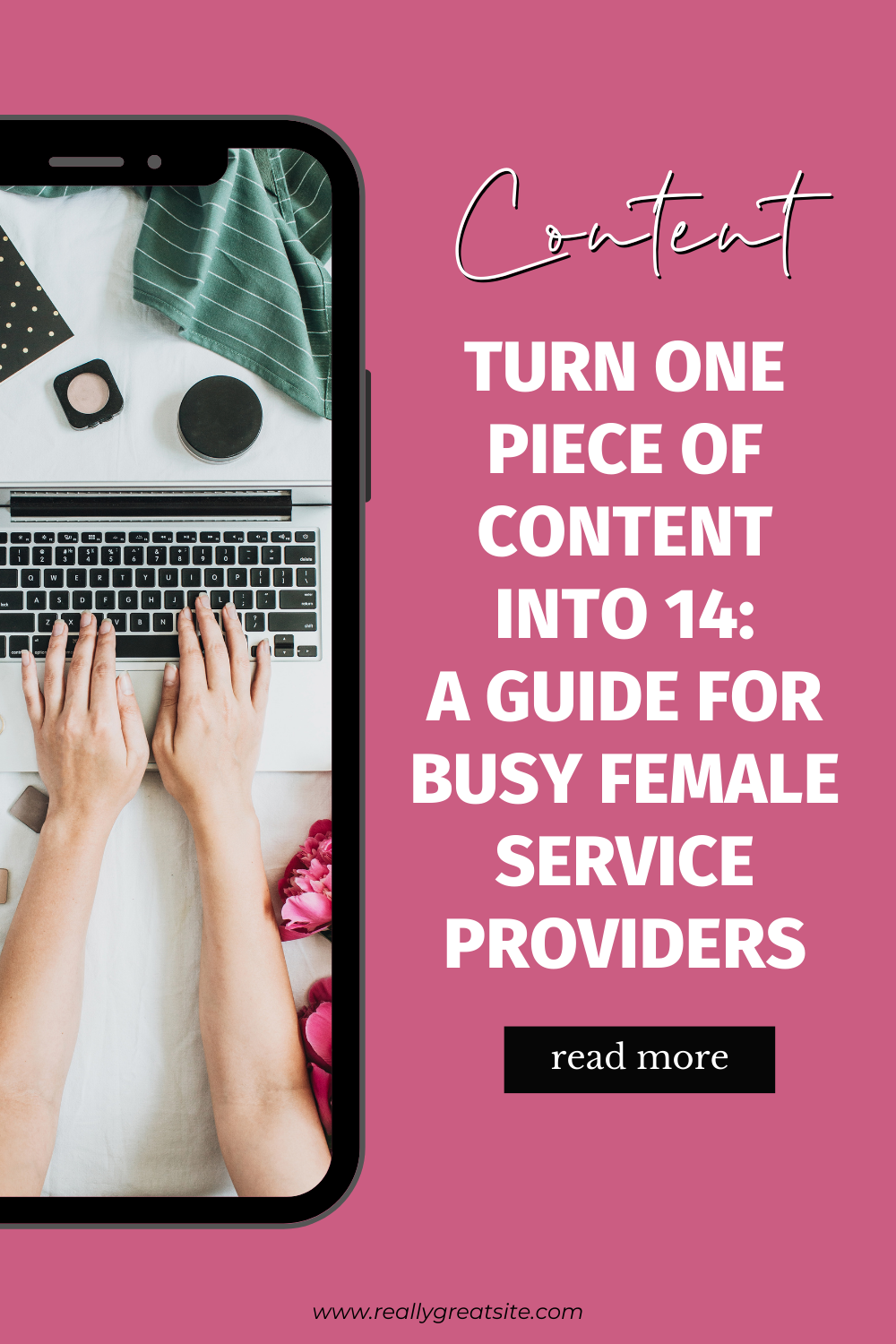 Pinterest pin with text: Turn One Piece of Content into 14: A Guide for Busy Female Service Providers by Jen Vazquez Media