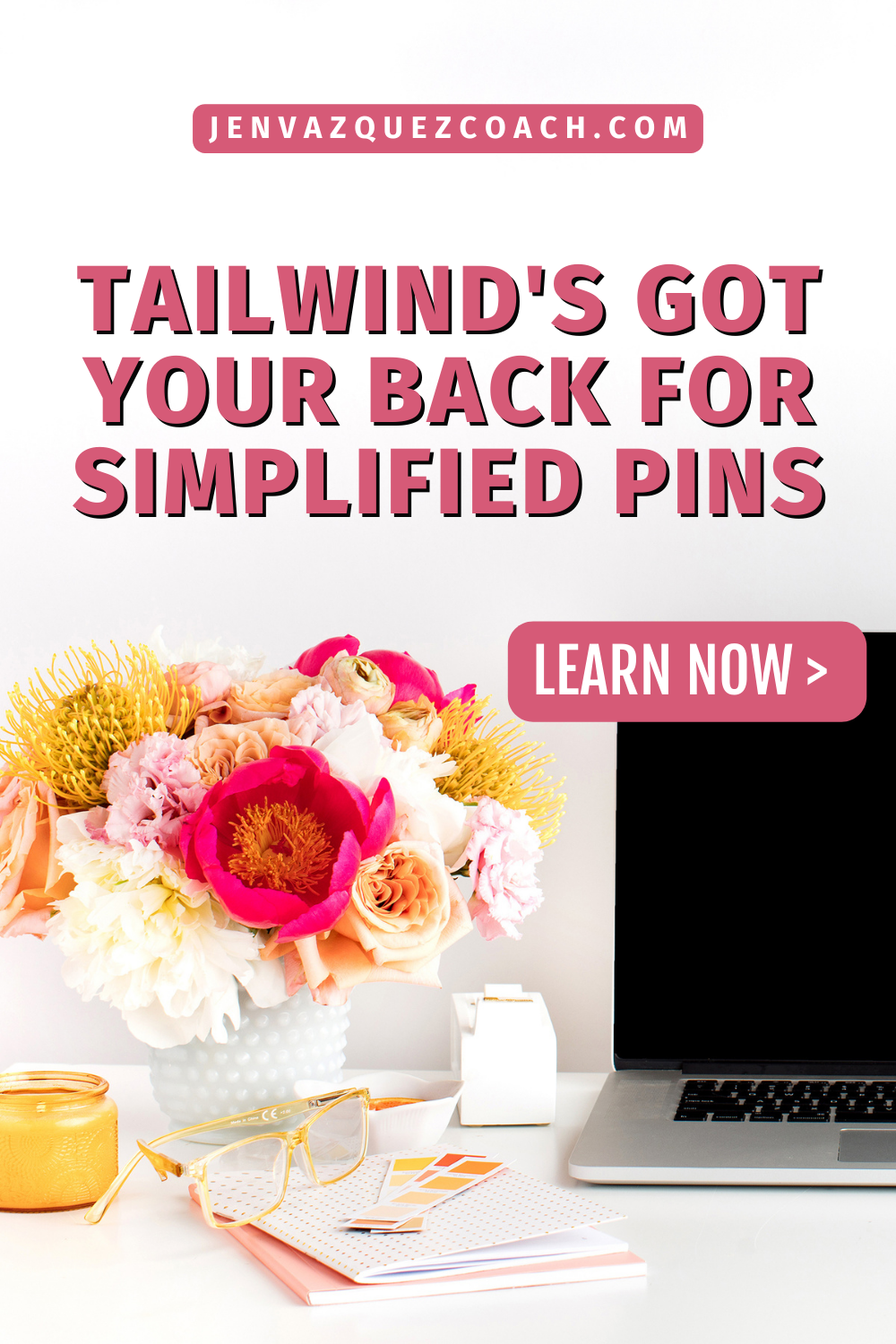flowers and computer with pink with text saying Hey Pinners! Remember That Big Pinterest Update? Tailwind's Got Your Back by Jen Vazquez Media