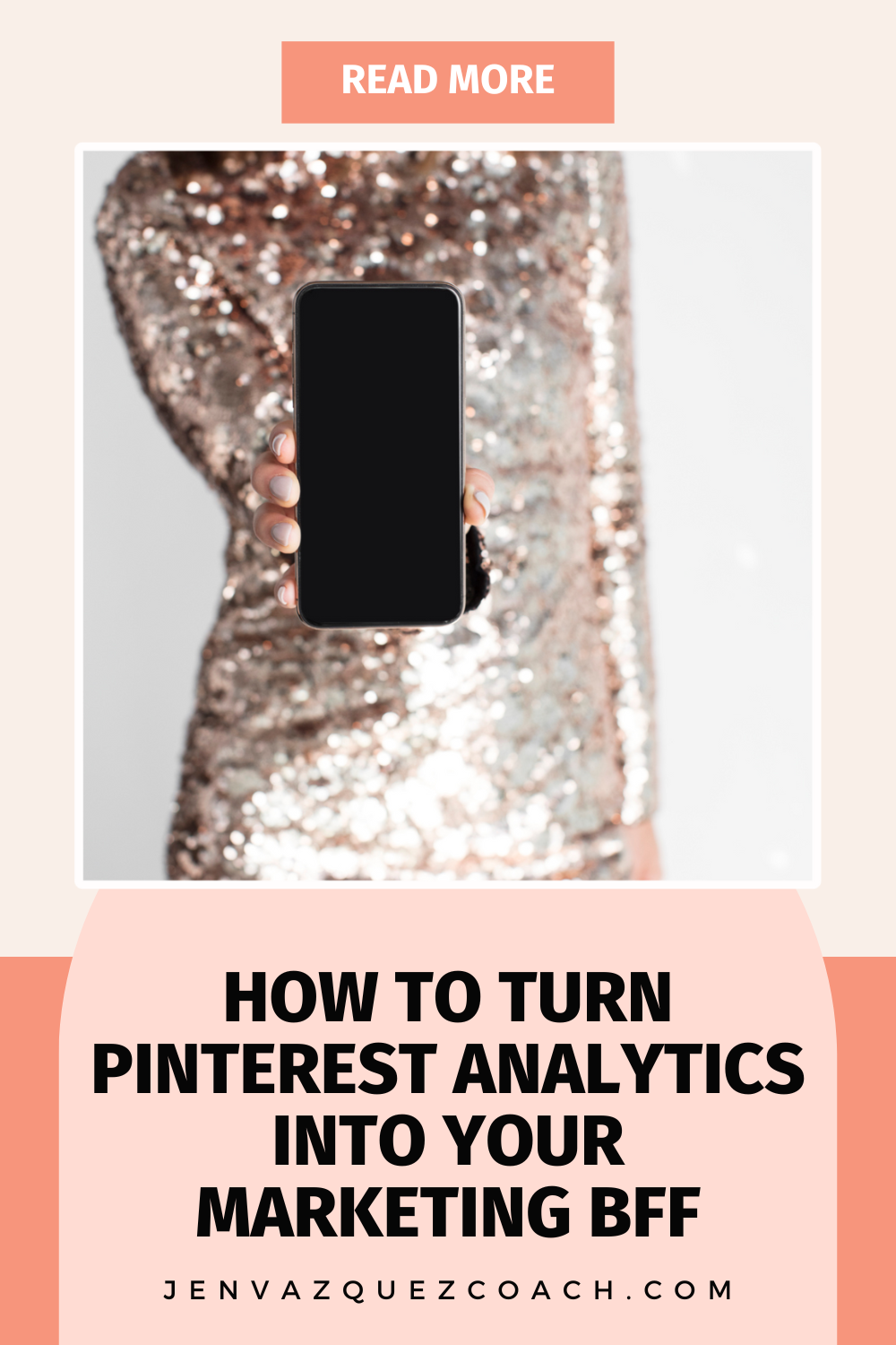 Women in gold shimmery dress holding a cell phone and writing saying how to Turn Pinterest Analytics into Your Marketing BFF