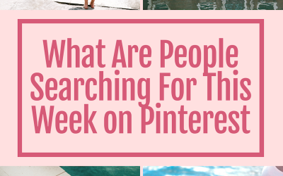 What Are People Searching For This Week on Pinterest in June
