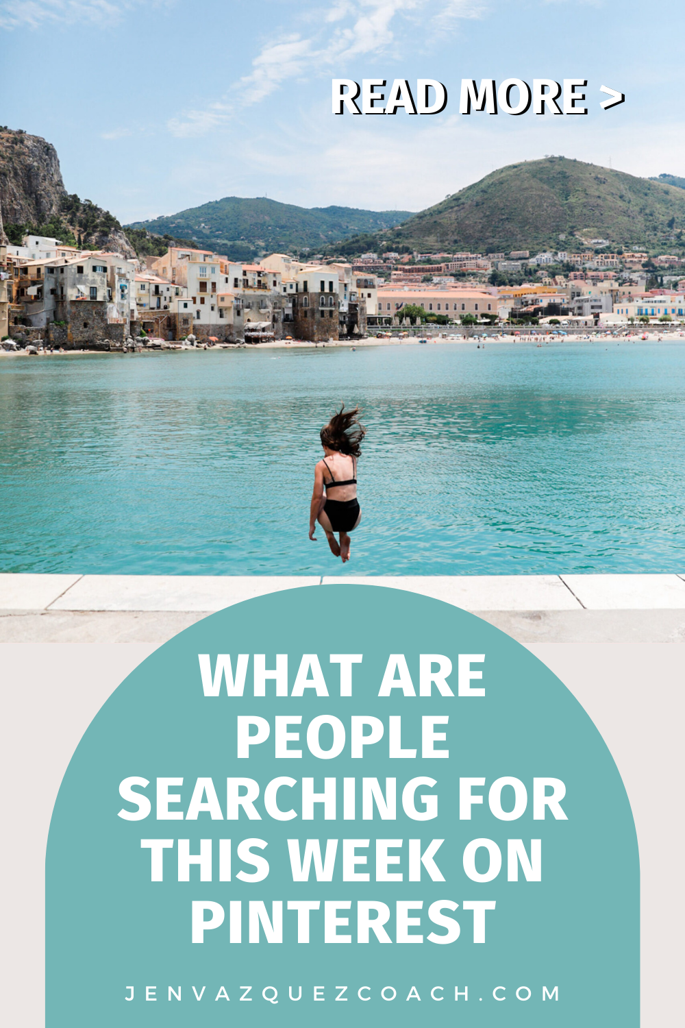women in black bikini jumping in the ocean canon ball style with words: What Are People Searching For This Week on Pinterest by Jen Vazquez Media