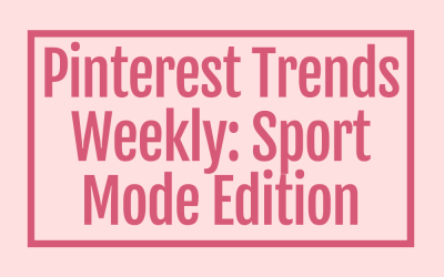 Pinterest Trends Weekly: In Sport Mode