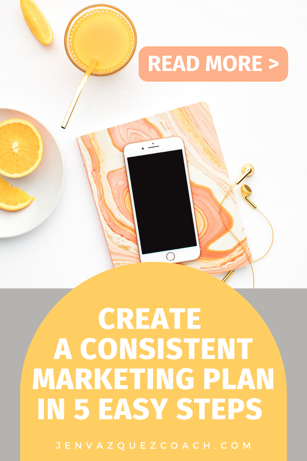 white marble table with bowl of lemons with orange swirly notepad and white cell pone with words: Finding Focus: A Simple Strategy to Build a Consistent Marketing Plan by Jen Vazquez Media 