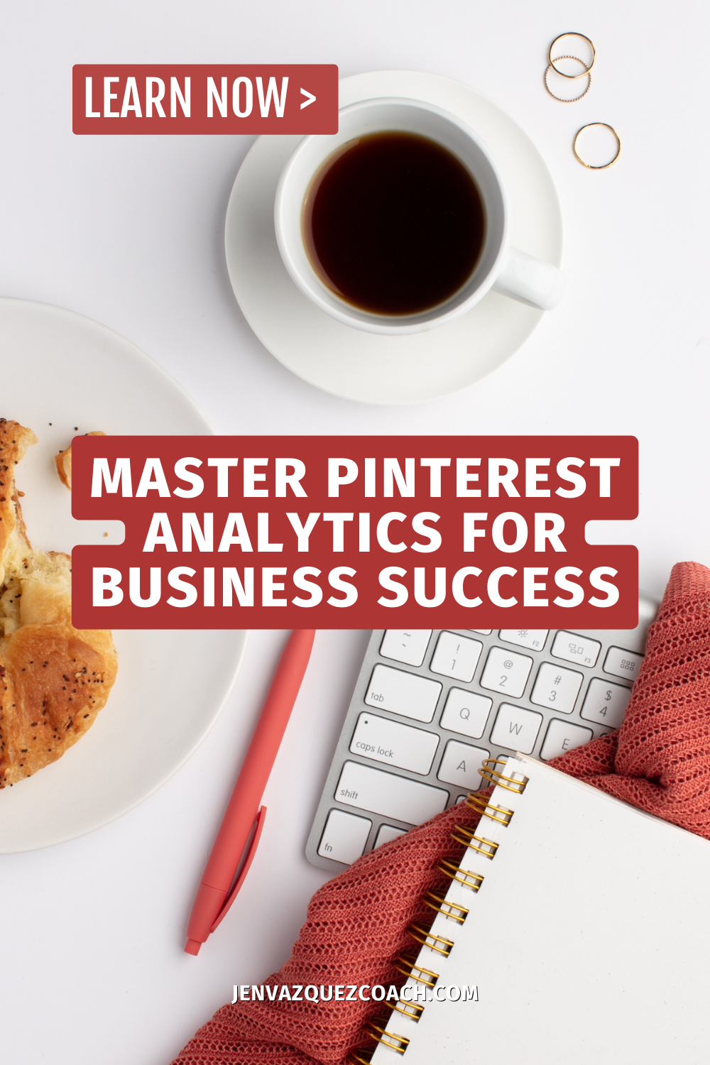 flat lay with coffee, food, apple keyboard, pen and pad of paper with words: Master Pinterest Analytics for Business Success