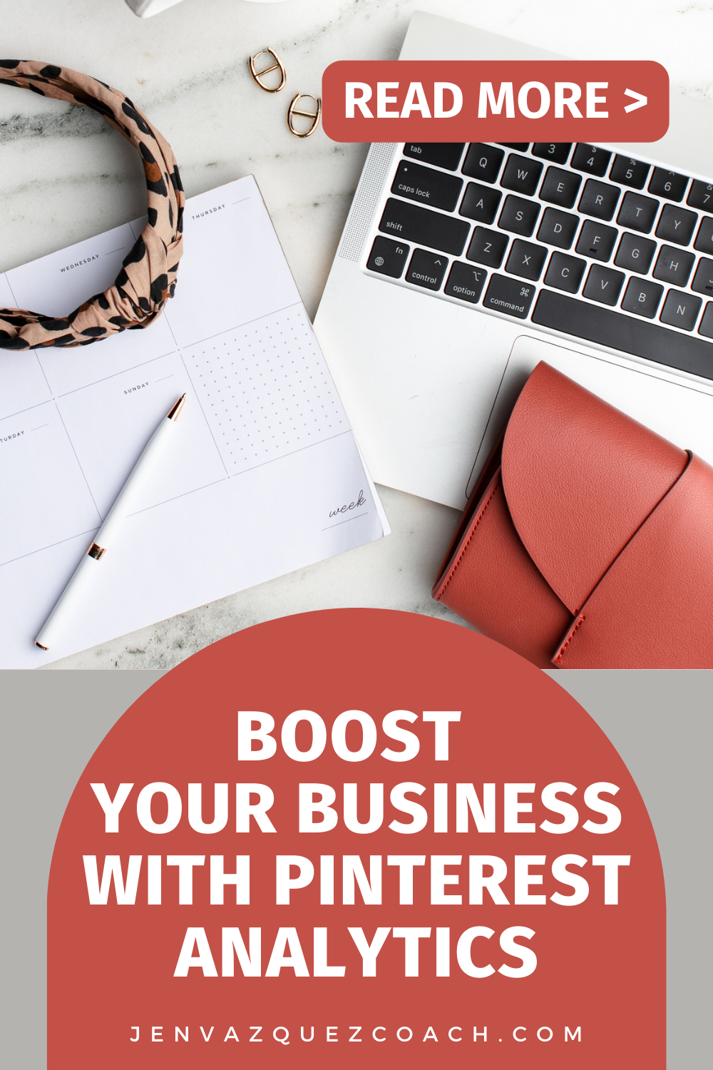 Desk flatlay with pad of paper, pen, headband wallet and macbook pro laptop with the words Boost Your Business with Pinterest Analytics by Jen Vazquez Media