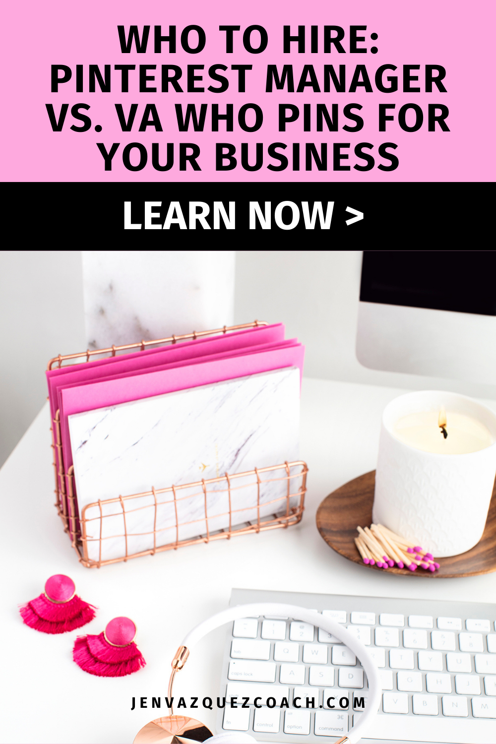 white desk with mac desktop, gold file holder and hot pink file folders and candle with words Pinterest Manager vs. VA Who Pins_ Who’s Right for Your Business_ by Jen Vazquez Media