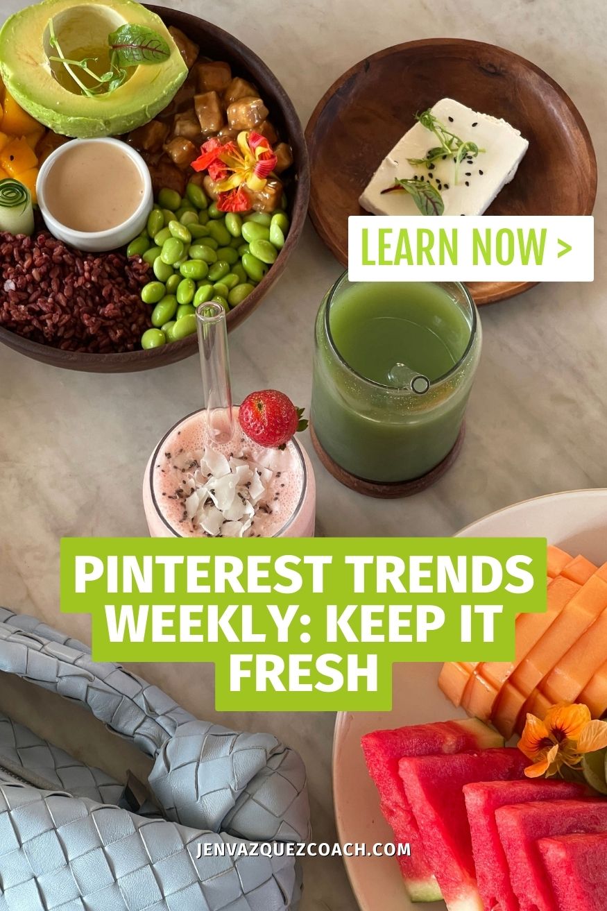 Pretty colorful summer food on a table with the words Pinterest Trends Weekly_ Keep It Fresh pin by Jen Vazquez Media