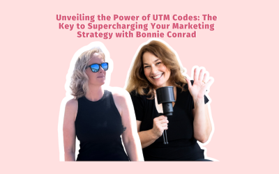 Unveiling the Power of UTM Codes: The Key to Supercharging Your Marketing Strategy with Bonnie Conrad of Inn8ly