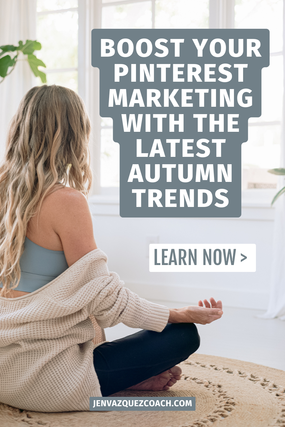 Boost Your Pinterest Marketing with the Latest Autumn Trends How to Use Pinterest Trends to Optimize Your Autumn Content by Jen Vazquez Media Pinterest Manager and Pinterest Education