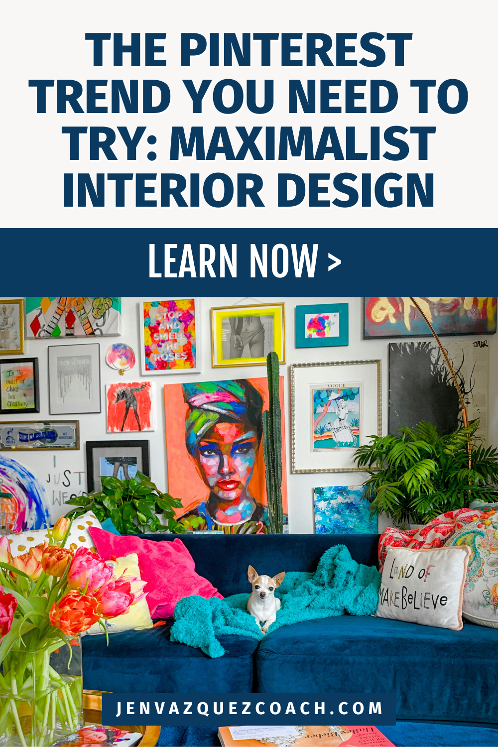 Maximalist Interior Design_ The Pinterest Trend You Need to Try! by Jen Vazquez Media Pinterest Manager and Strategist