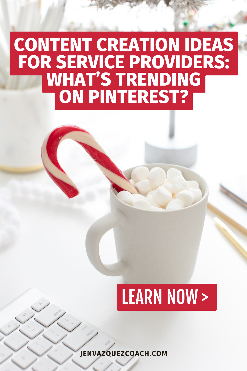 A mug of hot chocolate with marshmallows and a candy cane beside a keyboard. Text overlay: "Content Creation Ideas for Service Providers: What's Trending on Pinterest? Learn Now." by Jen Vazquez Media