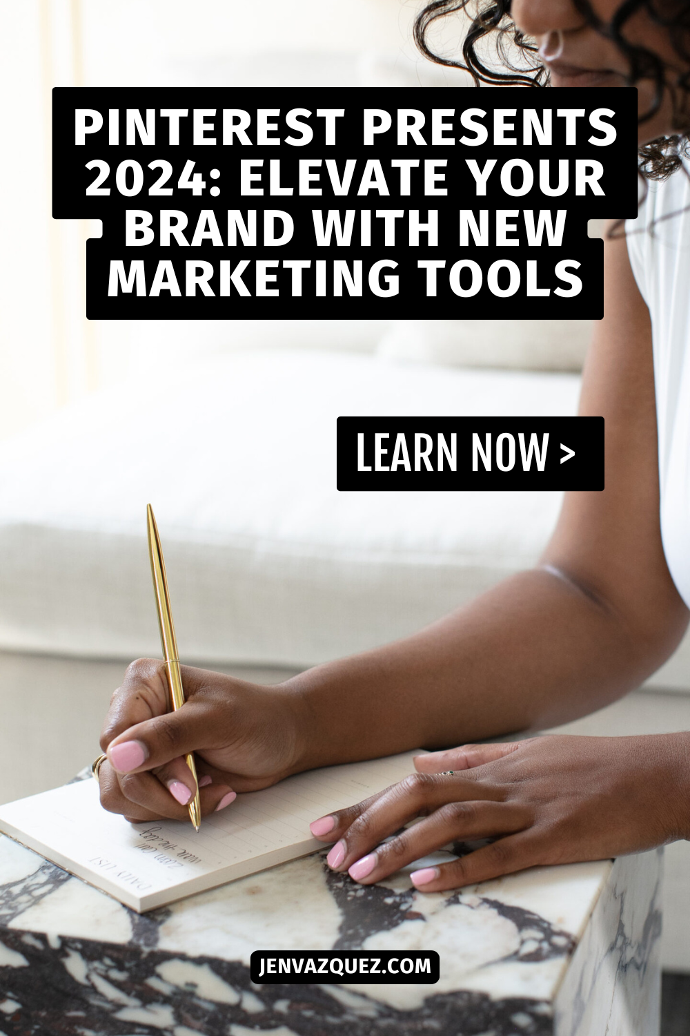 Pinterest Presents 2024_ Elevate Your Brand with New Marketing Tools by Jen Vazquez Media