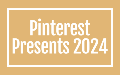 Pinterest Presents 2024: What You Need to Know for Your Business