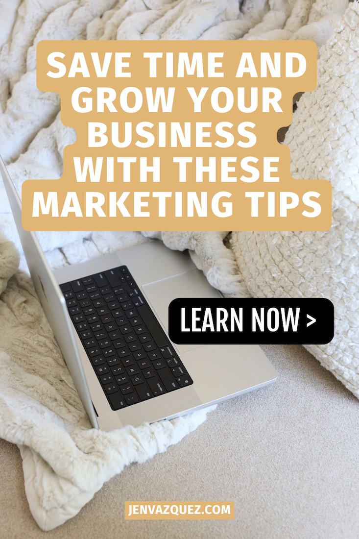 Save Time and Grow Your Business with These Marketing Tips by Jen Vazquez Media - Learn How by tapping the pin!