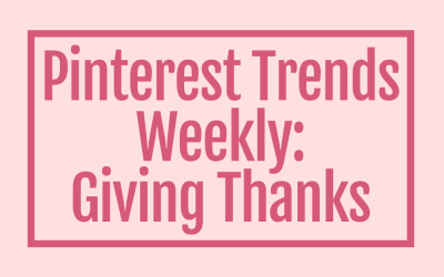 Pinterest Trends Weekly: Giving thanks